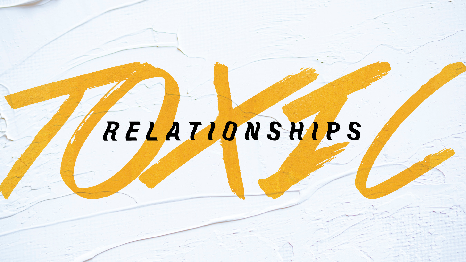 Leaving Toxic Relationships